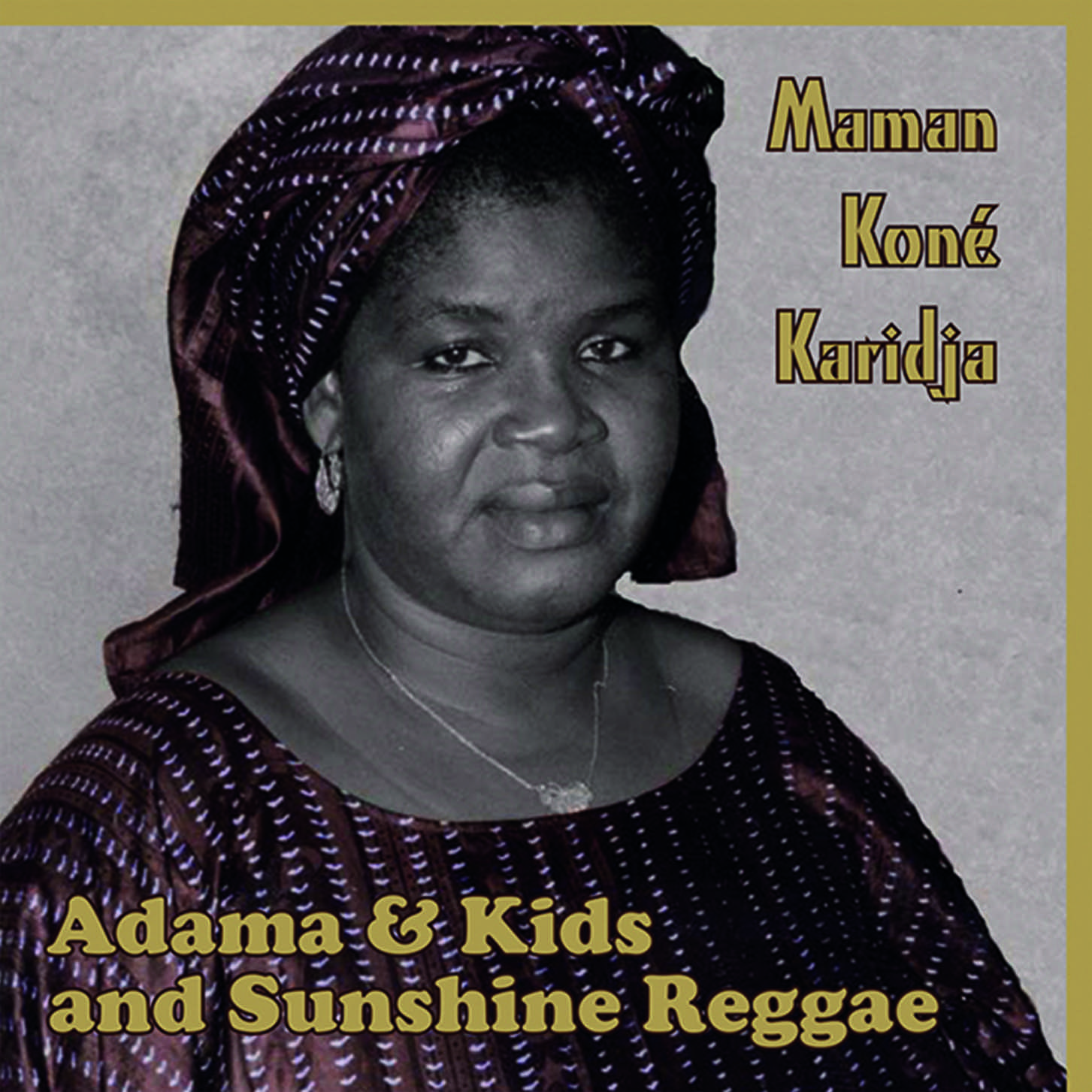 Album Adama Sunshine Maman Kone Karidja